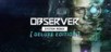 Observer: System Redux - Deluxe Edition