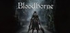 Bloodborne [PS4]
