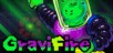 GraviFire [PS4]