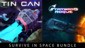 Tin Can + Starward Rogue - Survive in Space Bundle Deluxe
