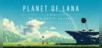 Planet of Lana