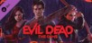 Evil Dead: The Game - Game of the Year Edition Upgrade