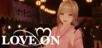 LOVE ON