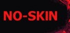 NO-SKIN
