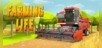 Farming Life