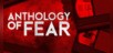 Anthology of Fear