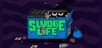 Sludge Life