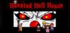 Haunted Hell House