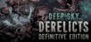 Deep Sky Derelicts: Definitive edition