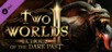 Two Worlds II: Echoes of the Dark Past