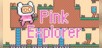 Pink Explorer